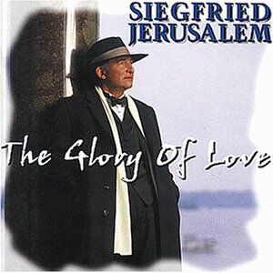 Siegfried Jerusalem - The Glory of Love - Preis vom 11.10.2026 03:10:56 h