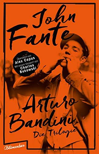 John Fante - Arturo Bandini: Die Trilogie - Preis vom 17.10.2026 19:25:27 h