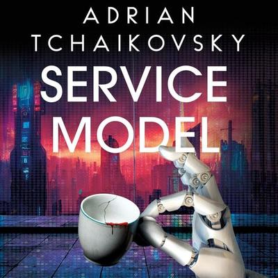 Service Model - Adrian Tchaikovsky, Audio, 9781035045709