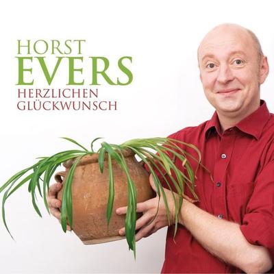 Horst Evers, Herzlichen Glückwunsch - Horst Evers, Audio, 4251489301270