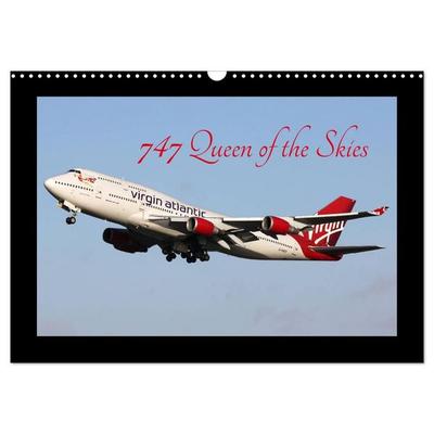 747 Queen of the Skies (Wall Calendar 2027 DIN A3 landscape), CALVENDO 12 Month Wall Calendar