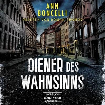 Diener des Wahnsinns - Ann Boncelli, Audio, 4066004657189