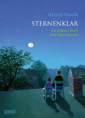Ulrich Woelk - Sternenklar: Ein kleines Buch über den Himmel - Preis vom 13.10.2026 19:28:25 h