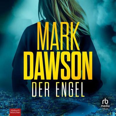 Der Engel - Mark Dawson, Audio, 9783987857850
