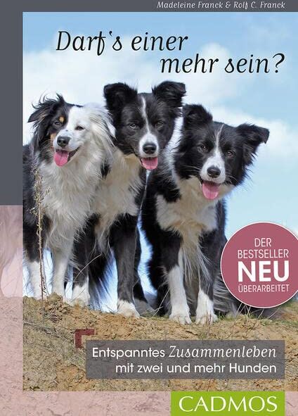 Madeleine Franck - Darf's einer mehr sein: Entspanntes Zusammenleben mit zwei und mehr Hunden - Preis vom 01.10.2026 17:08:56 h