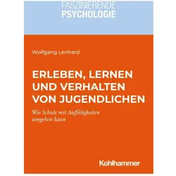 Erleben, Lernen und Verhalten von Kindern und Jugendlichen, Fachbücher von Wolfgang Lenhard, Hanna Christiansen, Birgit Spinath, Martin Kersting