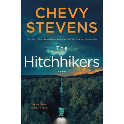The Hitchhikers, Taschenbuch von Chevy Stevens, Macmillan US, 978-1-250-42446-4