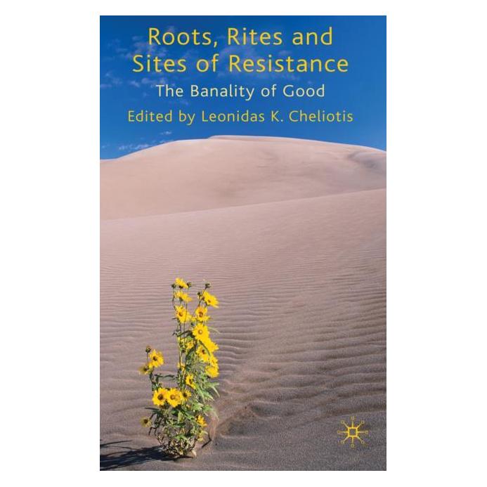 Palgrave Macmillan Uk Roots, Rites and Sites of Resistance (Englisch, Hardcover, L. Cheliotis) (63030992)