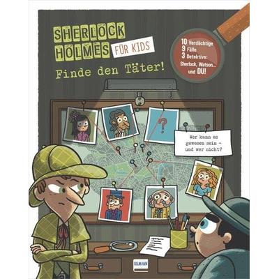 Finde den Täter - Sherlock Holmes für Kids, Taschenbuch von Sandra Lebrun, Ullmann Medien
