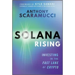 Solana Rising, Ratgeber von Kyle Samani, Anthony Scaramucci
