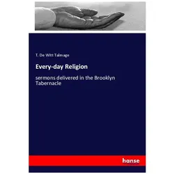 Every-day Religion, Sachbücher von T. de Witt Talmage