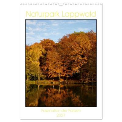 Faszination der Farben im Naturpark Lappwald (Wandkalender 2027 DIN A3 hoch), CALVENDO Monatskalender
