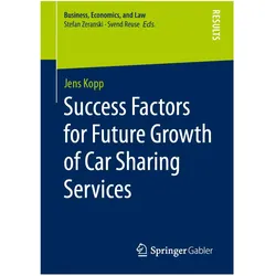 Success Factors for Future Growth of Car Sharing Services, Fachbücher von Jens Kopp