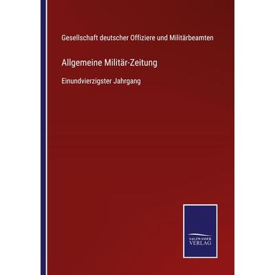 Allgemeine Militär-Zeitung, Taschenbuch von , BoD - Books on Demand, 978-3-7525-4476-3