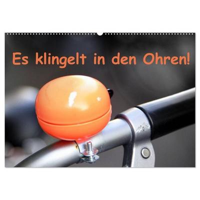 Es klingelt in den Ohren! (Wandkalender 2027 DIN A2 quer), CALVENDO Monatskalender