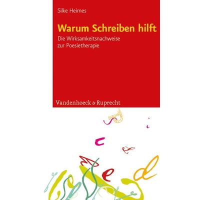 Warum Schreiben hilft, Taschenbuch von Silke Heimes, Vandenhoeck + Ruprecht, 978-3-525-40161-3