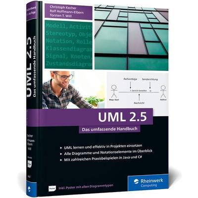 UML 2.5, Gebundene Ausgabe von Christoph Kecher,Ralf Hoffmann-Elbern,Torsten T. Will, Rheinwerk, 978-3-8362-8447-9