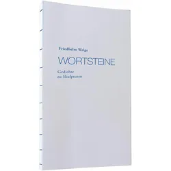 Wortsteine, Belletristik von Friedhelm Welge