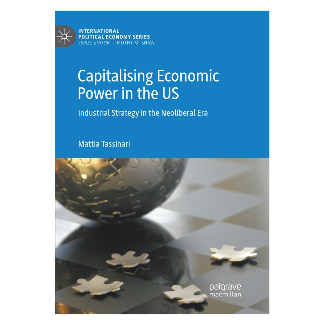 Springer Capitalising Economic Power in the US (Englisch, Softcover, Mattia Tassinari) (56089949)