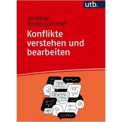 Konflikte verstehen und bearbeiten, Fachbücher von Lin Adrian, Kirsten Schroeter