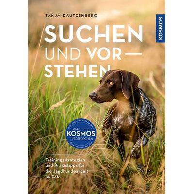Suchen und Vorstehen, Taschenbuch von Tanja Dautzenberg, Kosmos, 978-3-440-18278-9