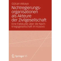 Nichtregierungsorganisationen als Akteure der Zivilgesellschaft, Fachbücher von Gülcan Akkaya