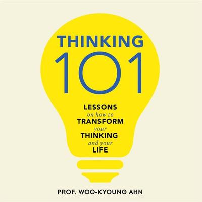 Thinking 101 - Woo-kyoung Ahn, Audio, 9781529065909