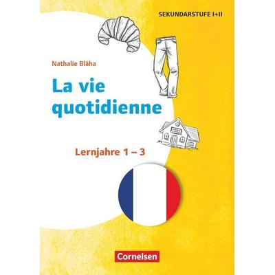 Themenhefte Fremdsprachen Sekundarstufe - Französisch - Lernjahr 1-3, Taschenbuch von Nathalie Bláha, Cornelsen Pädagogik, 978-3-589-16895-8