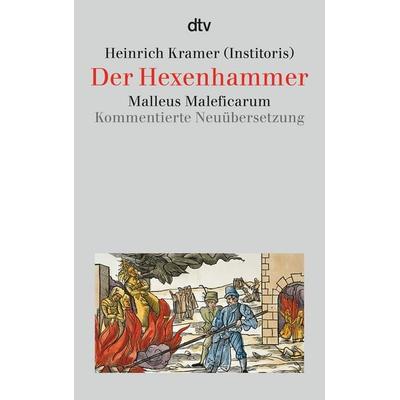 Der Hexenhammer, Taschenbuch von Heinrich Kramer, dtv