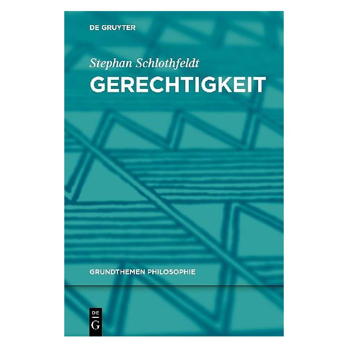 De Gruyter Gerechtigkeit (Deutsch, Hardcover, Stephan Schlothfeldt) (7547048)