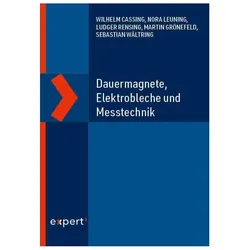 Cassing:Dauermagnete, Elektrobleche und, Fachbücher von Ludger Rensing, Nora Leuning, Wilhelm Cassing, Martin Grönefeld, Sebastian Wältring