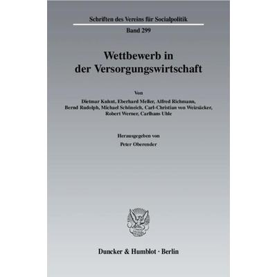 Wettbewerb in der Versorgungswirtschaft., Taschenbuch von , Duncker & Humblot, 978-3-428-11404-7