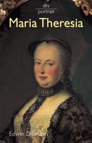 Edwin Dillmann - Maria Theresia - Preis vom 10.10.2026 11:48:34 h