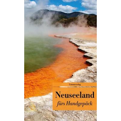 Neuseeland fürs Handgepäck, Taschenbuch von , Unionsverlag, 978-3-293-20836-0