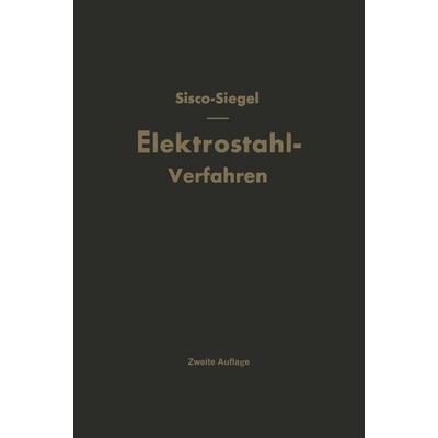 Das Elektrostahlverfahren, Taschenbuch von Heinz Siegel, Springer Berlin, 978-3-642-48998-3