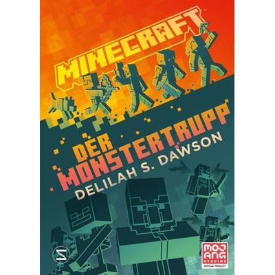 Minecraft - Der Monstertrupp, Gebundene Ausgabe von Delilah S. Dawson,Minecraft, Schneiderbuch, 978-3-505-15059-3