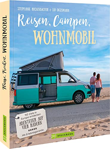 Stephanie Rickenbacher - Wohnmobil Reiseführer Europa – Reisen, Campen, Wohnmobil: 150 Ziele in Europa entdecken - Preis vom 09.10.2026 07:28:09 h