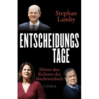 Entscheidungstage, Gebundene Ausgabe von Stephan Lamby, C.H. Beck