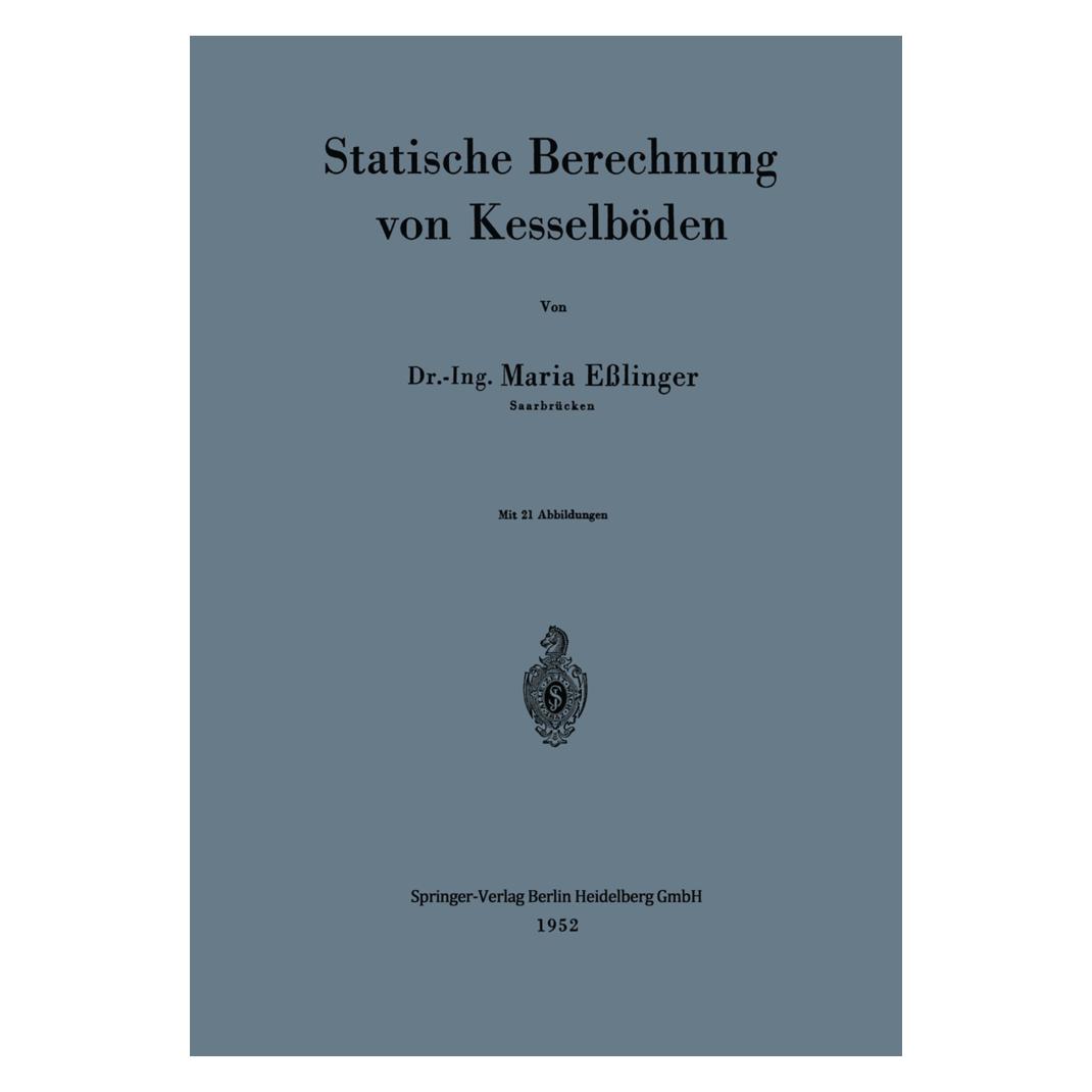 Springer Statische Berechnung von Kesselböden (Deutsch, Softcover, Maria Esslinger) (7344907)