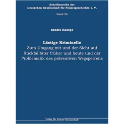 Knospe:Lästige Kriminelle, Fachbücher von Sandra Knospe