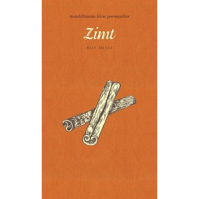 Zimt, Gebundene Ausgabe von Rita Henss, Mandelbaum verlag eG, 978-3-85476-514-1