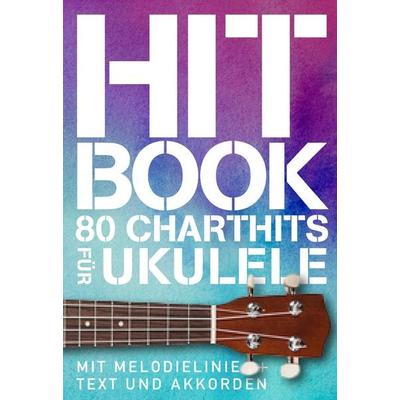 Hitbook - 80 Charthits für Ukulele -