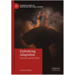 Embodying Adaptation, Fachbücher von Christina Wilkins