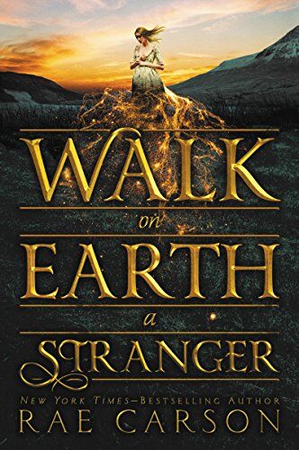 Rae Carson - Walk on Earth a Stranger (Gold Seer Trilogy, Band 1) - Preis vom 11.10.2026 03:10:56 h