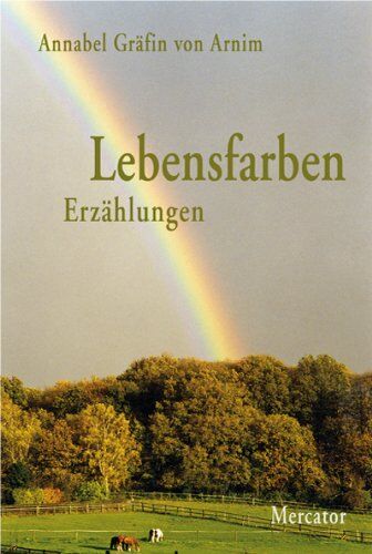 Arnim, Annabel von - Lebensfarben - Erzählungen - Preis vom 11.10.2026 03:10:56 h