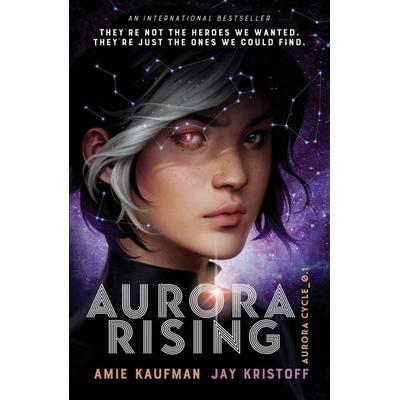 Aurora Rising, Taschenbuch von Amie Kaufman,Jay Kristoff, Oneworld Publications, 978-1-78607-700-4