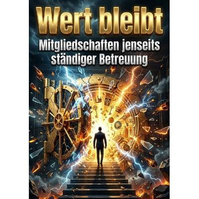 Wert bleibt, Taschenbuch von Magnus Fuchs, Epubli, 978-3-565-61801-9