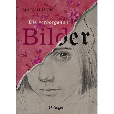 Die verborgenen Bilder, Gebundene Ausgabe von Maja Ilisch, Verlag Friedrich Oetinger GmbH, 978-3-7512-0748-5