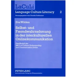 Selbst- und Fremdwahrnehmung in der interkulturellen Onlinekommunikation, Fachbücher von Eva Wilden