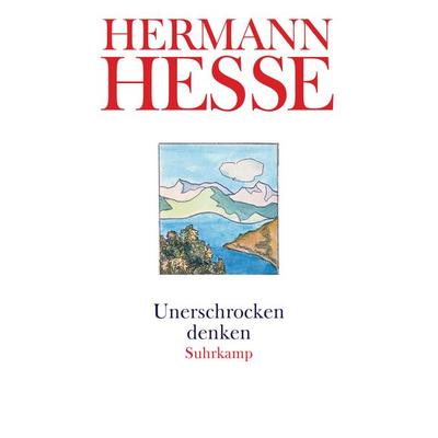 Unerschrocken denken, Taschenbuch von Hermann Hesse, Suhrkamp, 978-3-518-45974-4